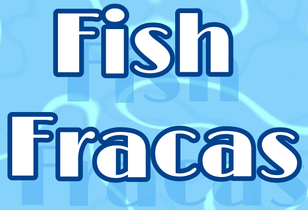 Fish Fracas